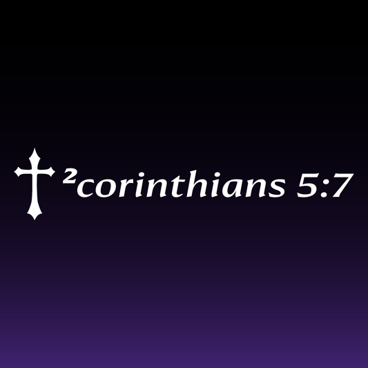 2 Corinthians 5:7 Decal