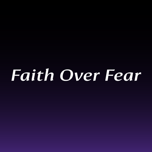 Faith Over Fear Decal