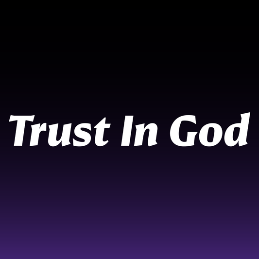 Trust In God Decal
