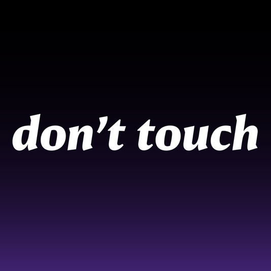 Don't Touch